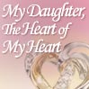 My Daughter, The Heart Of My Heart 